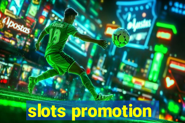 slots promotion