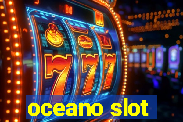 oceano slot