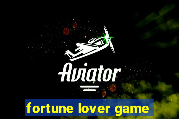 fortune lover game