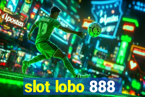 slot lobo 888