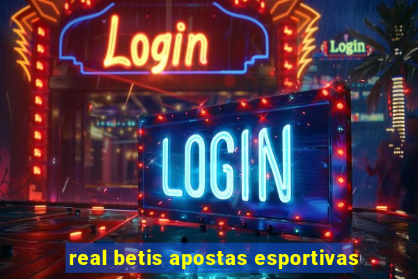 real betis apostas esportivas