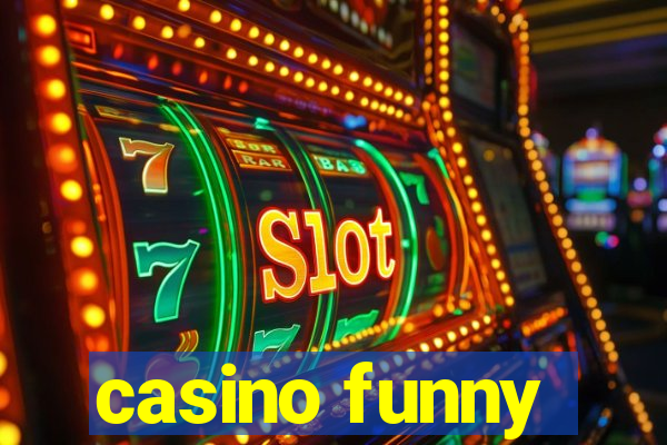 casino funny