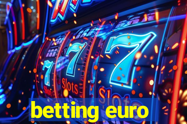 betting euro