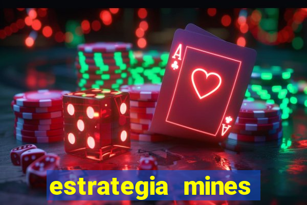 estrategia mines estrela bet