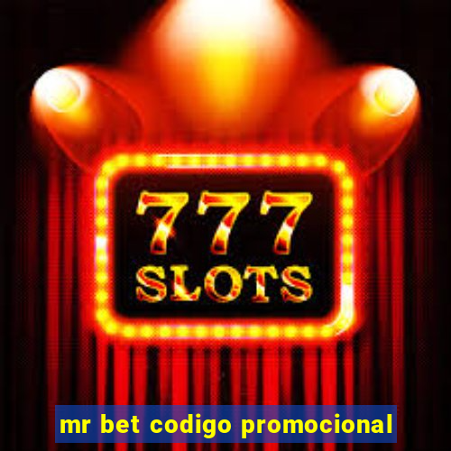 mr bet codigo promocional