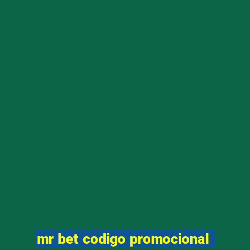 mr bet codigo promocional