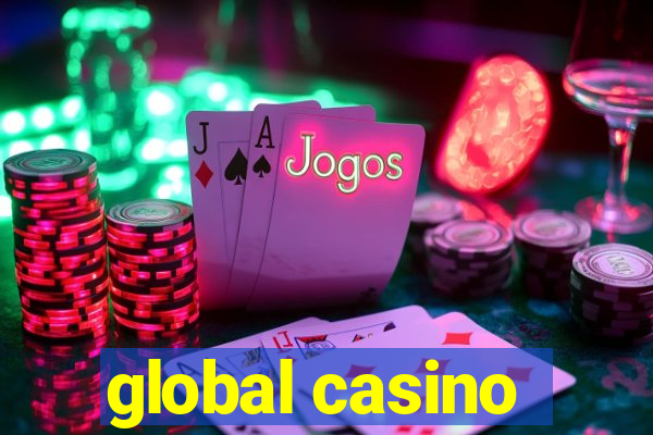 global casino