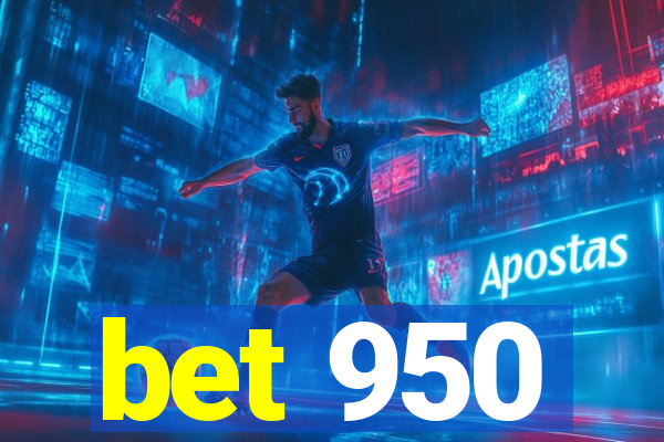 bet 950