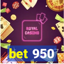 bet 950