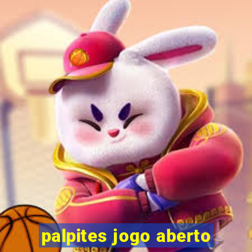 palpites jogo aberto