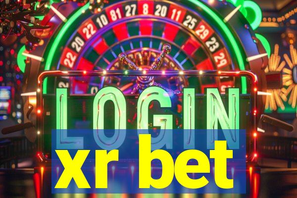 xr bet