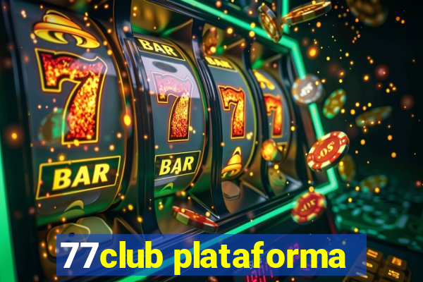 77club plataforma