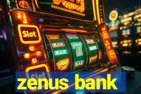 zenus bank