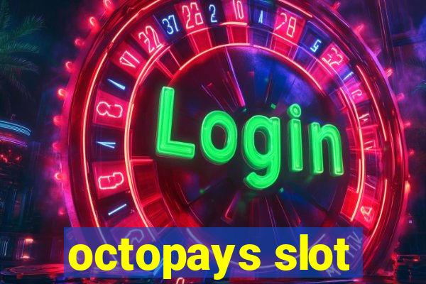 octopays slot