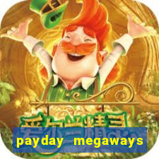 payday megaways slot free play