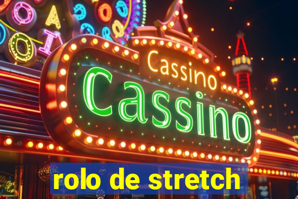 rolo de stretch