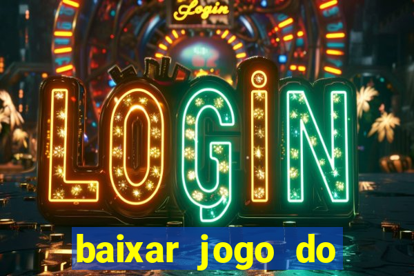 baixar jogo do tigre 777