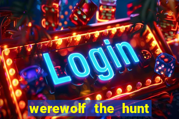 werewolf the hunt slot free play