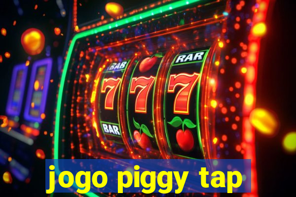 jogo piggy tap