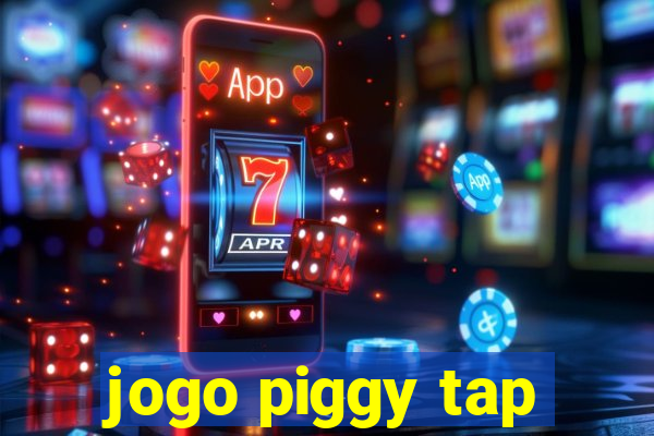 jogo piggy tap