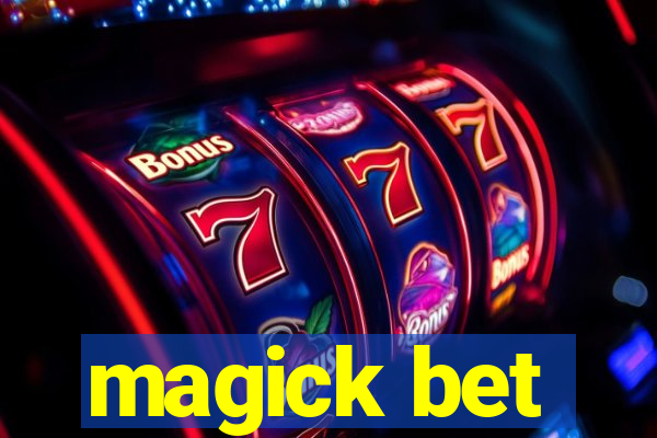 magick bet