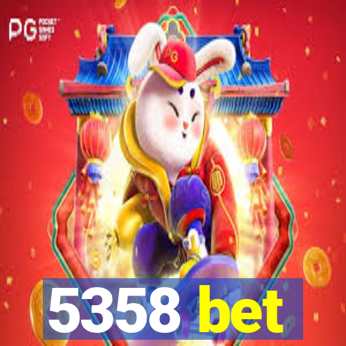 5358 bet