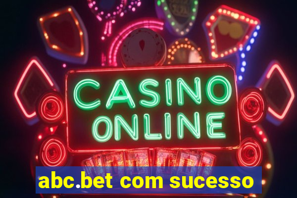 abc.bet com sucesso