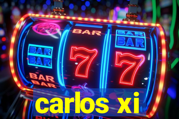 carlos xi