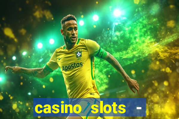 casino slots - jackpot slots