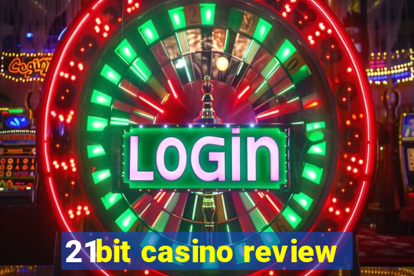 21bit casino review