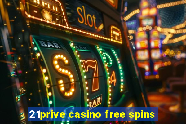 21prive casino free spins