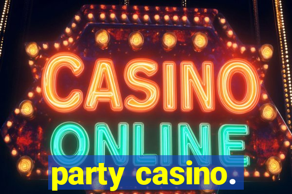 party casino.