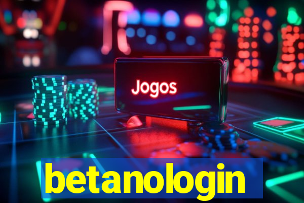 betanologin