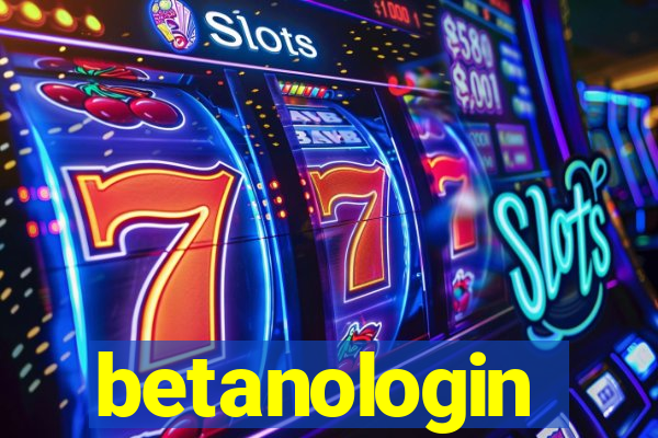 betanologin