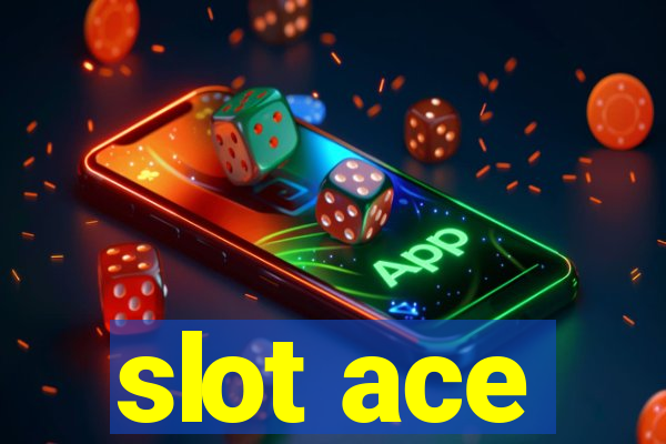 slot ace