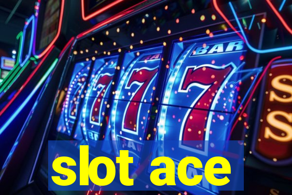 slot ace