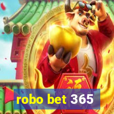 robo bet 365