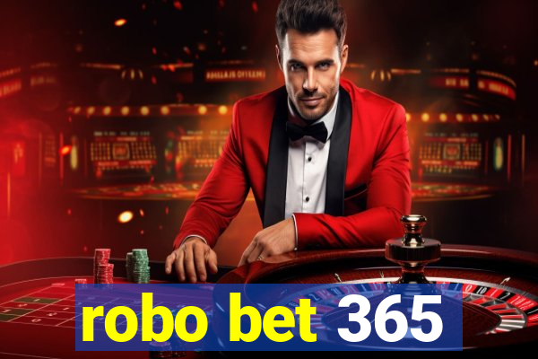 robo bet 365