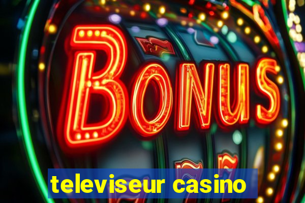 televiseur casino