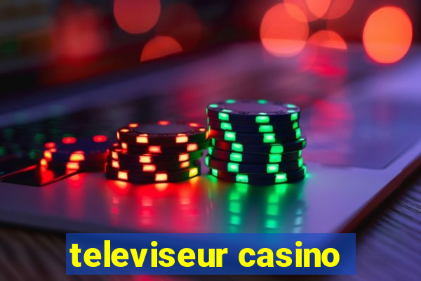 televiseur casino