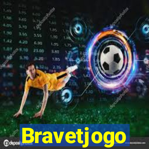 Bravetjogo