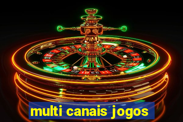 multi canais jogos