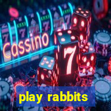 play rabbits