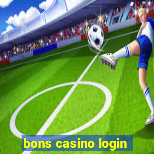 bons casino login