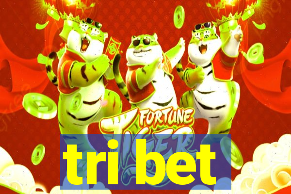 tri bet