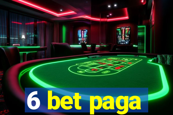 6 bet paga