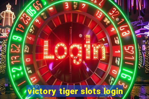 victory tiger slots login