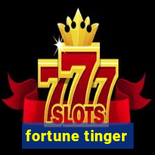 fortune tinger