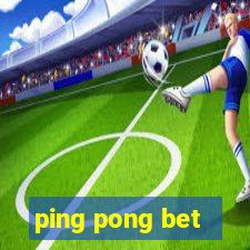 ping pong bet