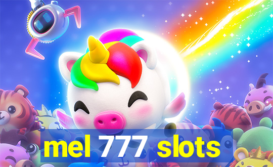 mel 777 slots